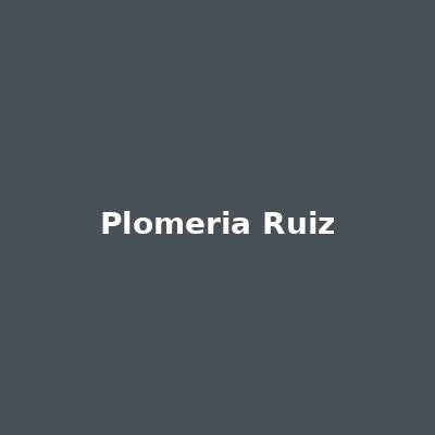 Plomería Ruiz